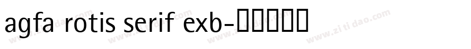 agfa rotis serif exb字体转换